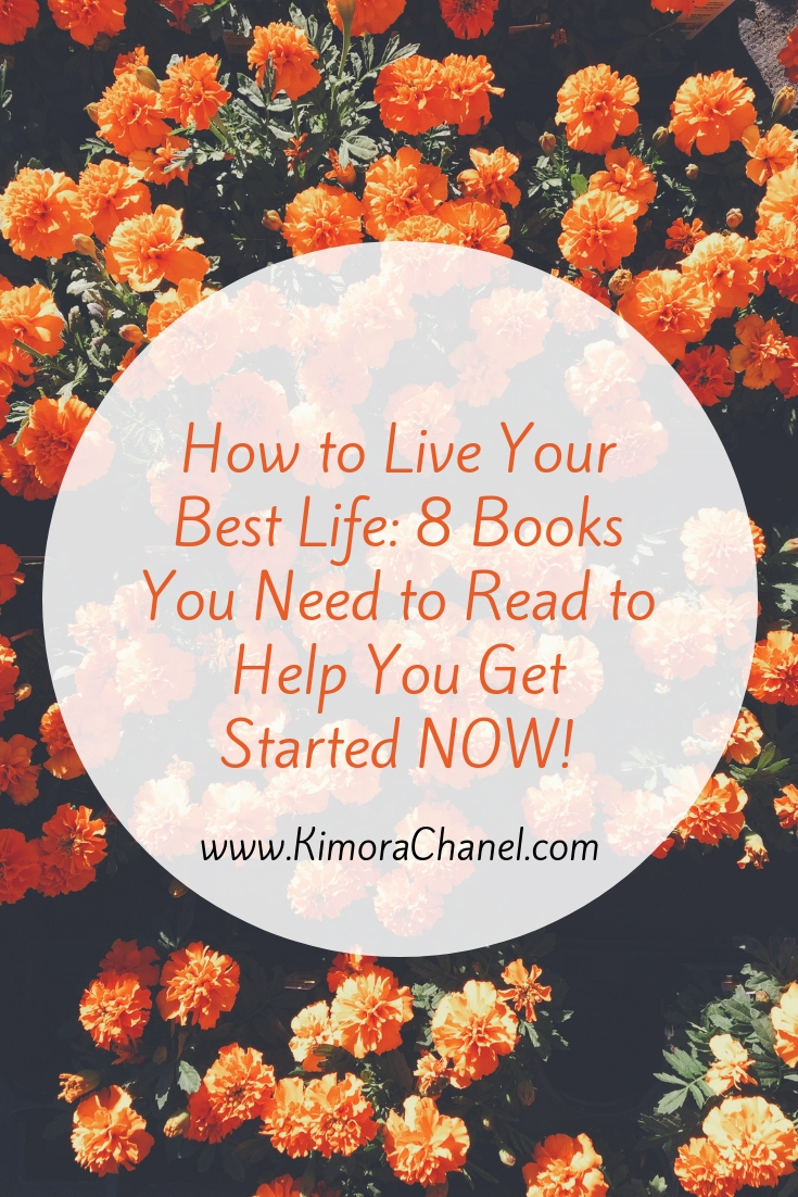 how-to-live-your-best-life-8-books-you-need-to-read-to-help-you-get