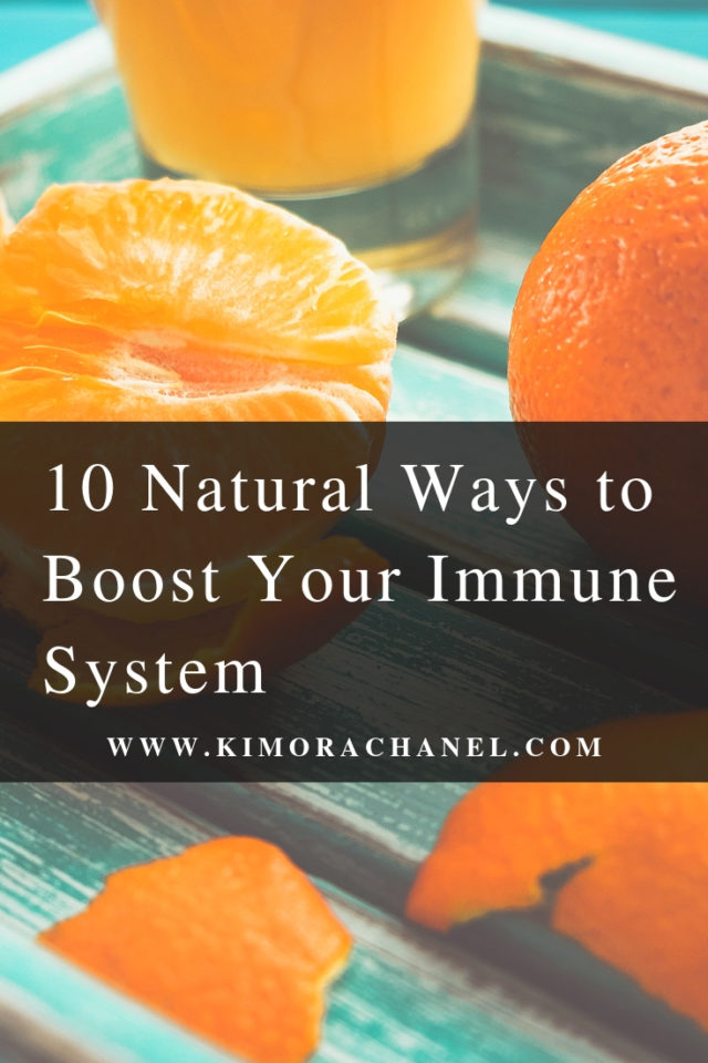 10 Natural Ways To Boost Your Immune System