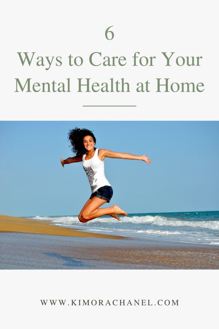 6 Ways to Care for Your Mental Health at Home